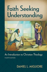 Cover of Faith Seeking Understanding, Fourth ed.