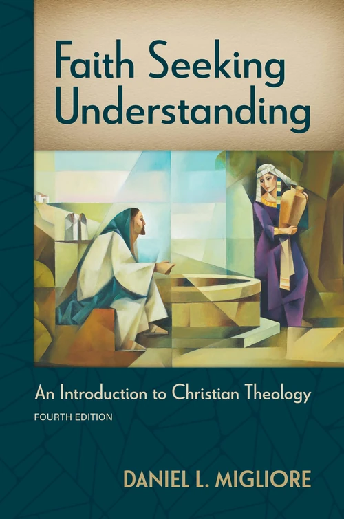 Cover of Faith Seeking Understanding, Fourth ed.