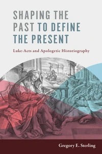 Cover of Shaping the Past to Define the Present
