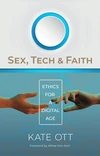 Cover of Sex, Tech, and Faith