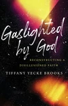 Cover of Gaslighted by God