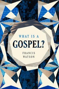 Cover of What Is a Gospel?
