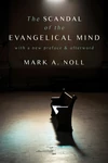 Cover of The Scandal of the Evangelical Mind