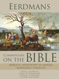 Cover of Eerdmans Commentary on the Bible: Baruch, Additions to Daniel, Manasseh, Psalm 151