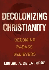 Cover of Decolonizing Christianity