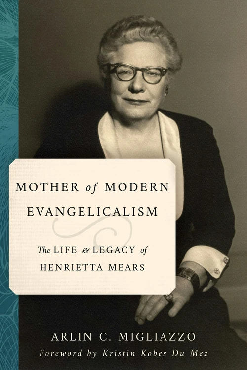 Cover of Mother of Modern Evangelicalism