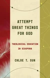 Cover of Attempt Great Things for God