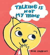 Cover of Talking is Not My Thing