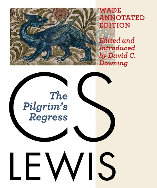 Cover of The Pilgrim's Regress, Wade Annotated Edition