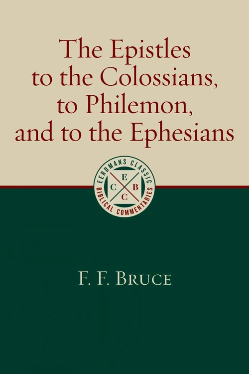 Cover of The Epistles to the Colossians, to Philemon, and to the Ephesians