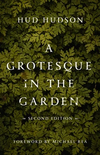 Cover of A Grotesque in the Garden