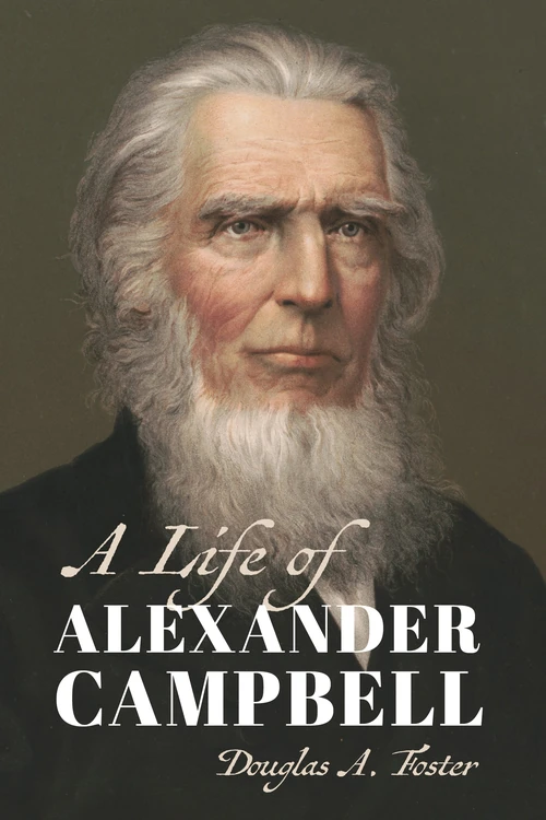 Cover of A Life of Alexander Campbell