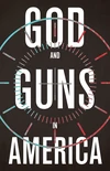Cover of God and Guns in America