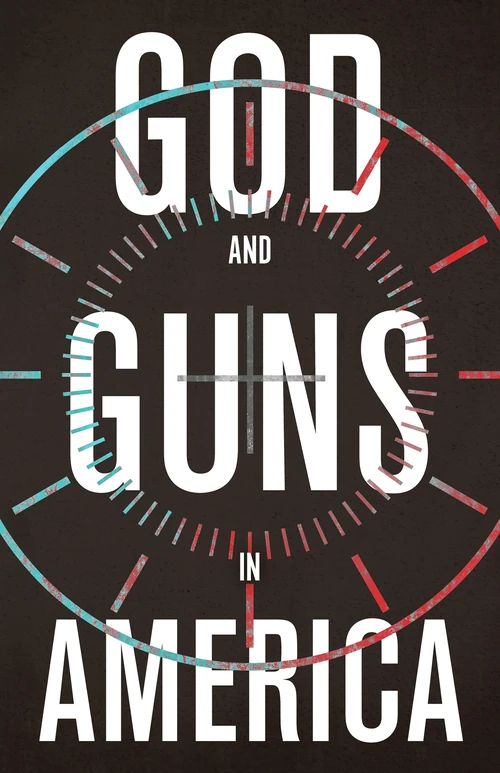 Cover of God and Guns in America