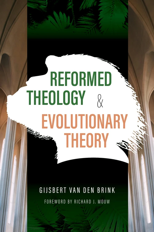 Cover of Reformed Theology and Evolutionary Theory