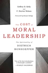 Cover of The Cost of Moral Leadership