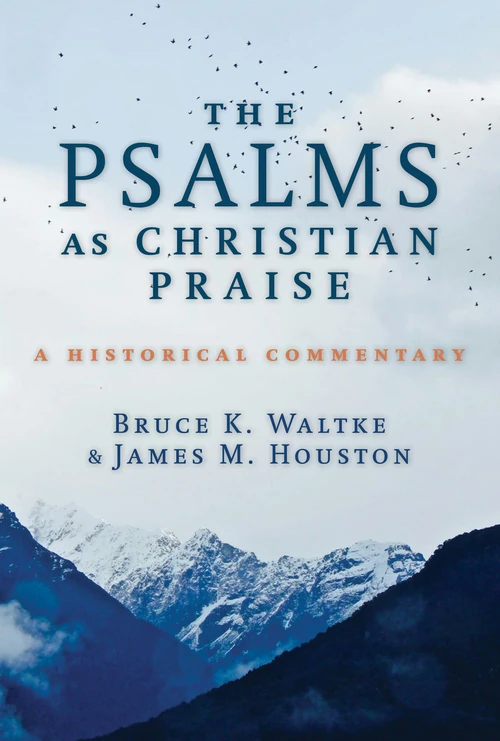 Cover of The Psalms as Christian Praise