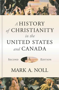 Cover of A History of Christianity in the United States and Canada