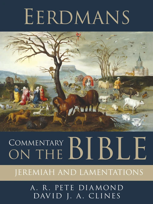 Cover of Eerdmans Commentary on the Bible: Jeremiah and Lamentations