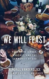 Cover of We Will Feast