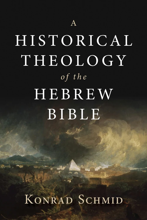 Cover of A Historical Theology of the Hebrew Bible