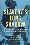Cover of Slavery’s Long Shadow