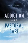 Cover of Addiction and Pastoral Care