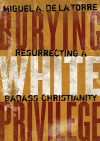 Cover of Burying White Privilege