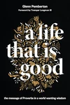 Cover of A Life That Is Good