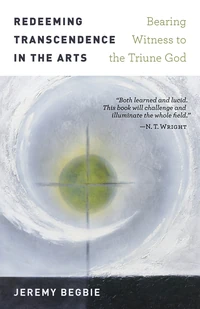 Cover of Redeeming Transcendence in the Arts