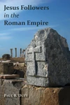 Cover of Jesus Followers in the Roman Empire