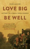 Cover of Love Big, Be Well