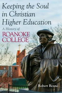 Cover of Keeping the Soul in Christian Higher Education
