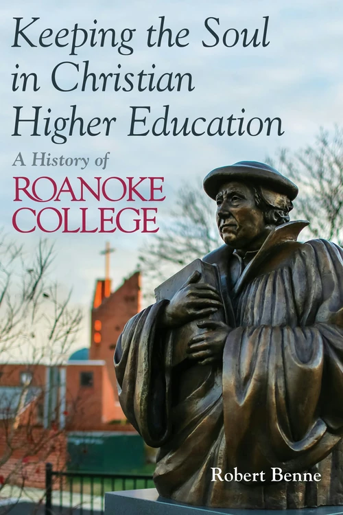 Cover of Keeping the Soul in Christian Higher Education