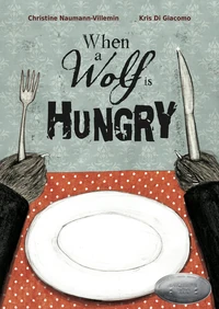 Cover of When a Wolf Is Hungry