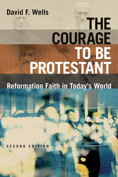 Cover of The Courage to Be Protestant