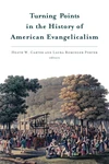 Cover of Turning Points in the History of American Evangelicalism