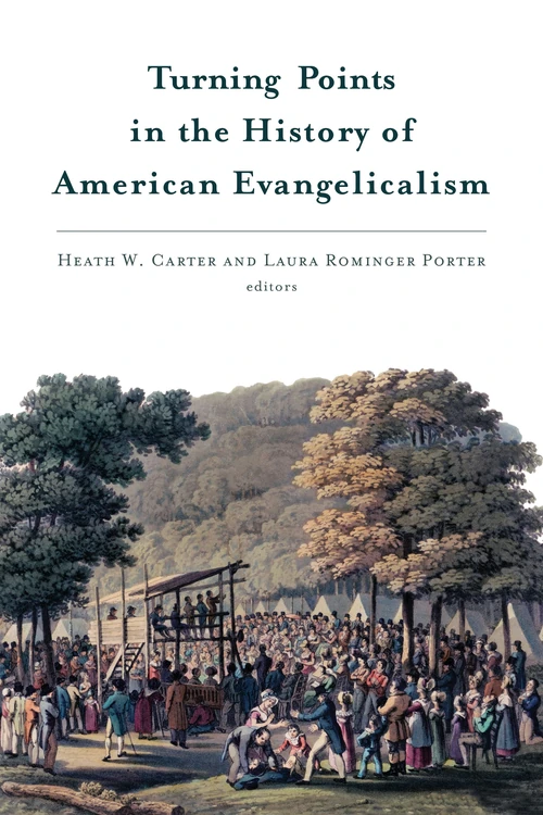 Cover of Turning Points in the History of American Evangelicalism
