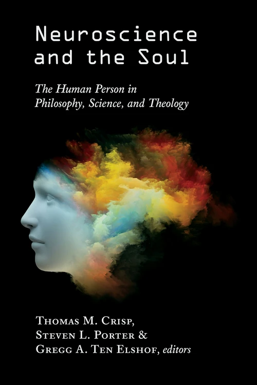 Cover of Neuroscience and the Soul