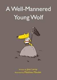 Cover of A Well-Mannered Young Wolf