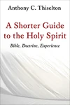 Cover of A Shorter Guide to the Holy Spirit