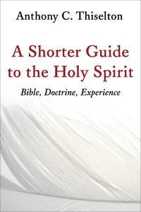 Cover of A Shorter Guide to the Holy Spirit