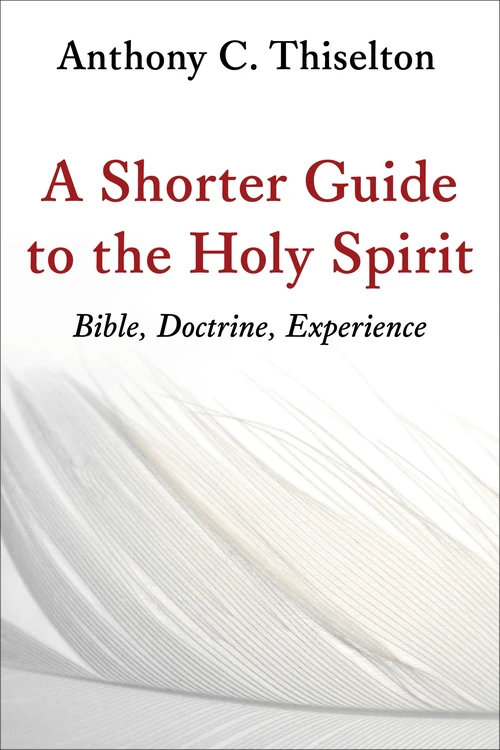 Cover of A Shorter Guide to the Holy Spirit