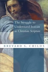 Cover of The Struggle to Understand Isaiah as Christian Scripture