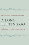 Cover of A Long Letting Go