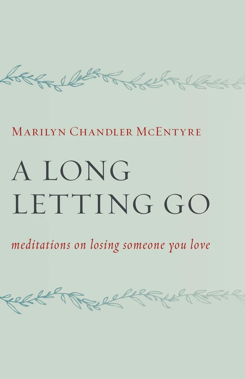 Cover of A Long Letting Go