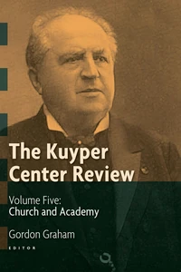 Cover of The Kuyper Center Review, volume 5