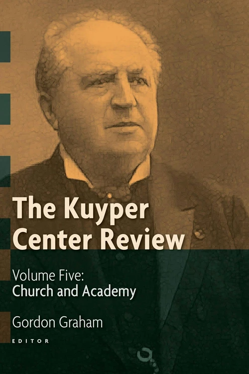 Cover of The Kuyper Center Review, volume 5
