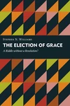 Cover of The Election of Grace