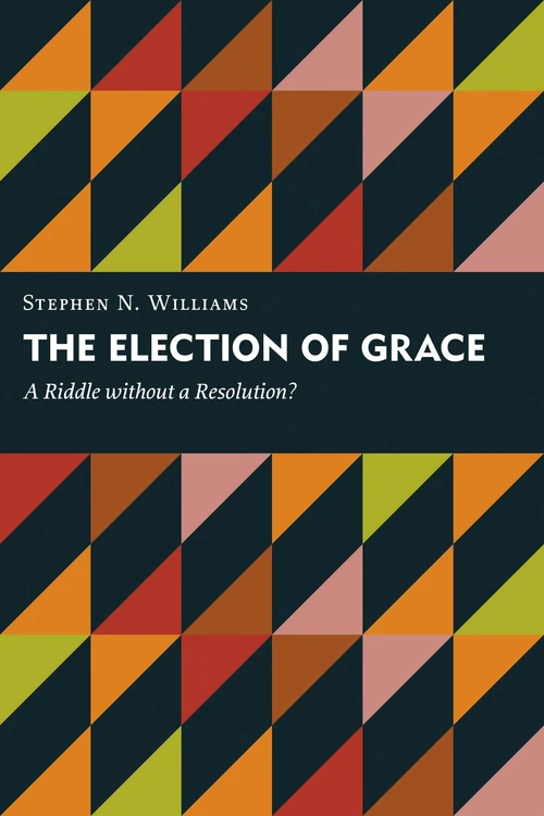 Cover of The Election of Grace